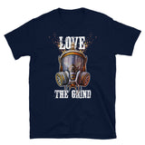 Love The Grind T-Shirt