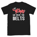 Pop's has the Belts T-Shirt
